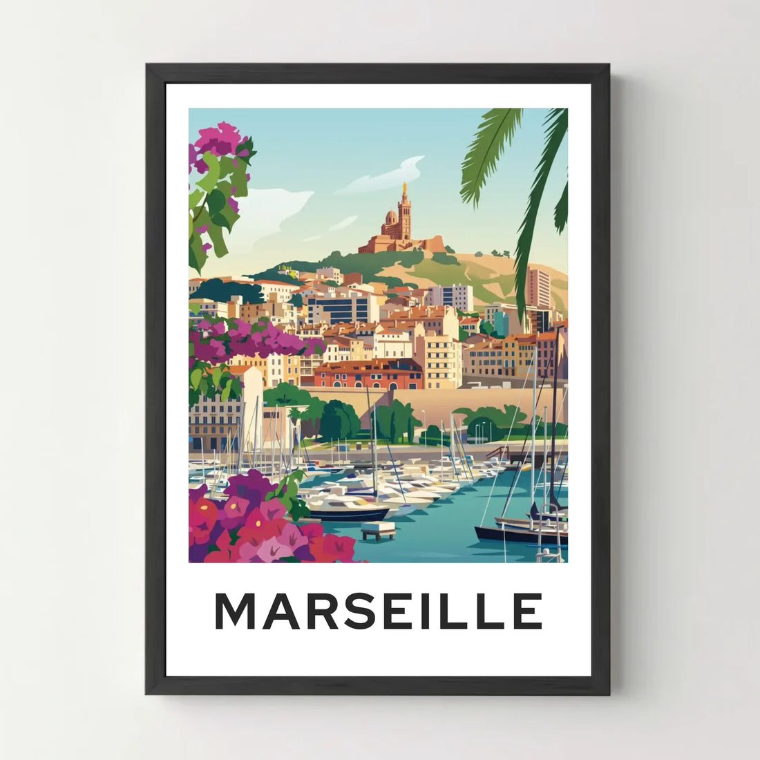 Affiche décorative Marseille avec vue sur le port, bateaux, fleurs et basilique en arrière-plan.