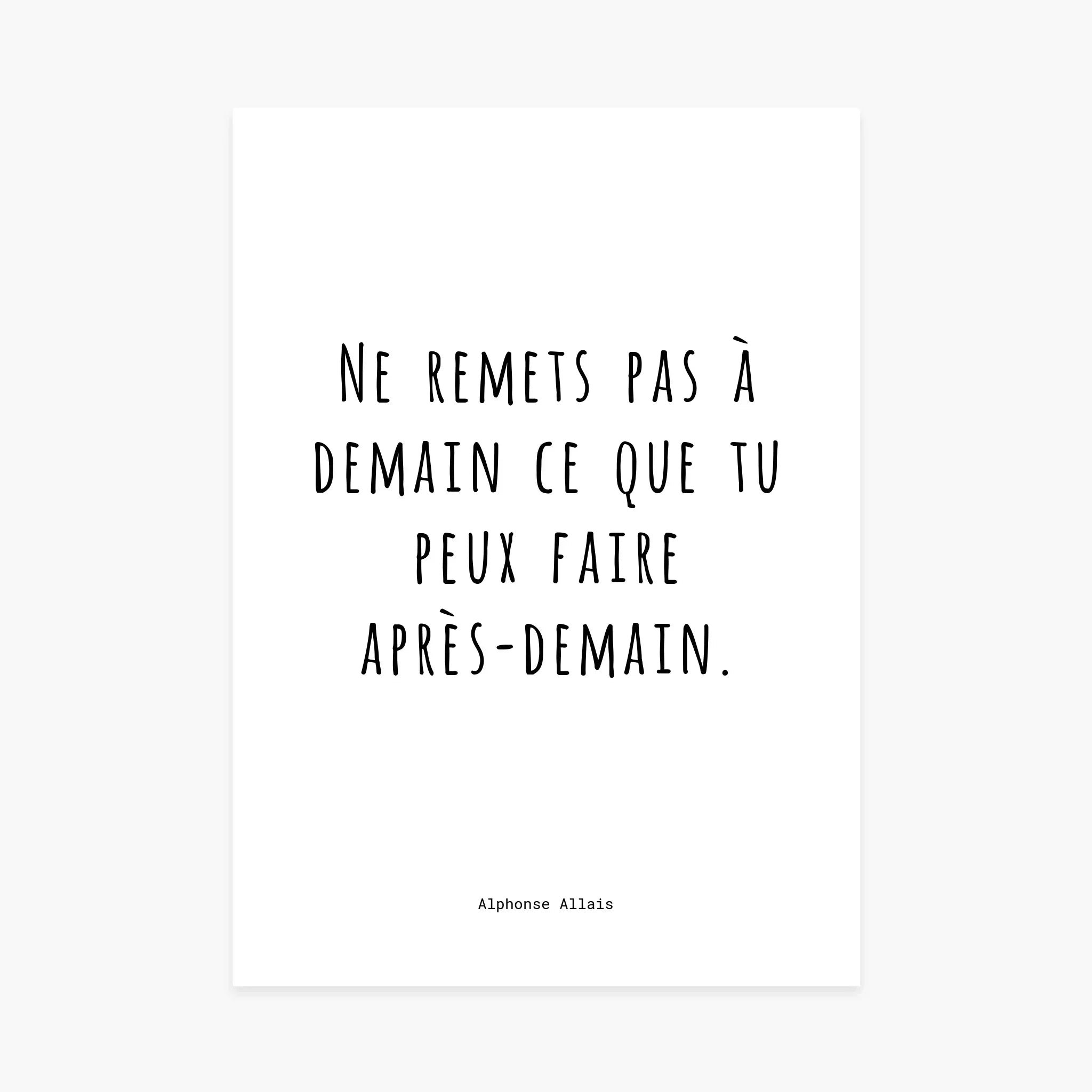 Affiche citation humoristique française, texte noir sur fond blanc, déco murale moderne