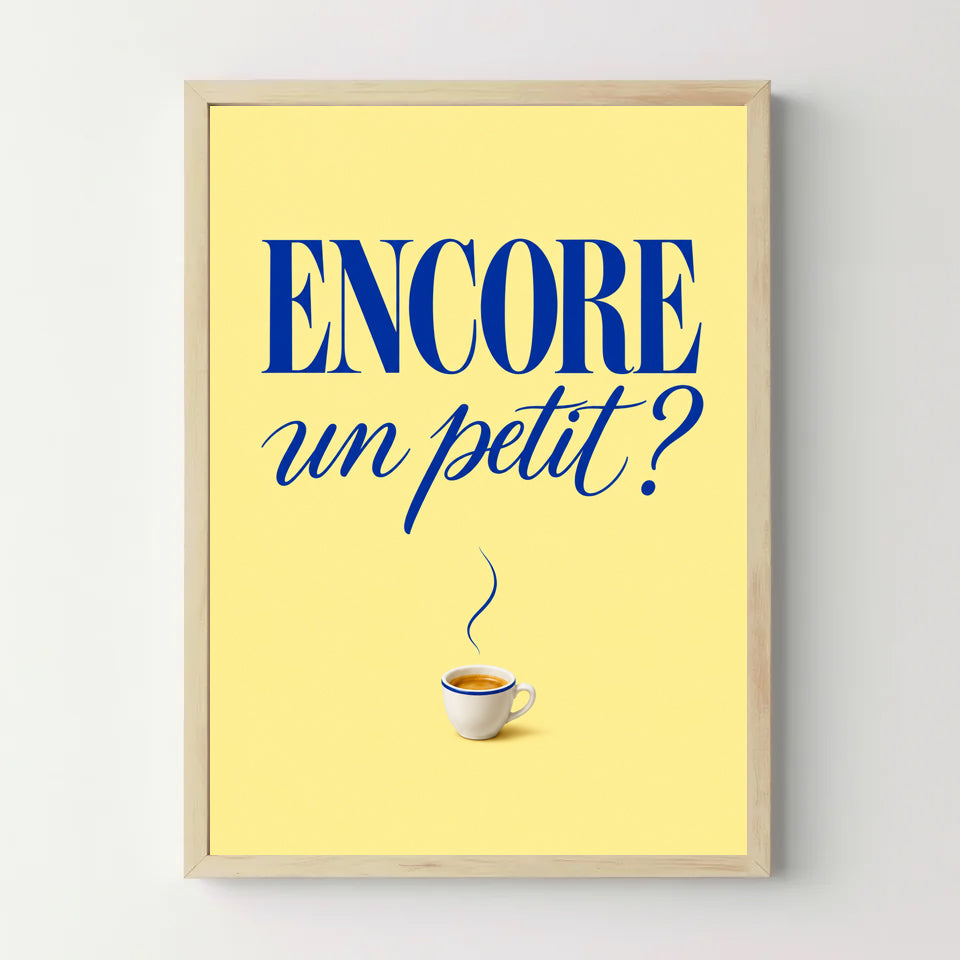 Affiche café – Encore un petit ? — cadre bois