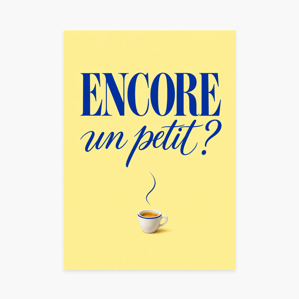 Affiche café – Encore un petit ? — sans cadre