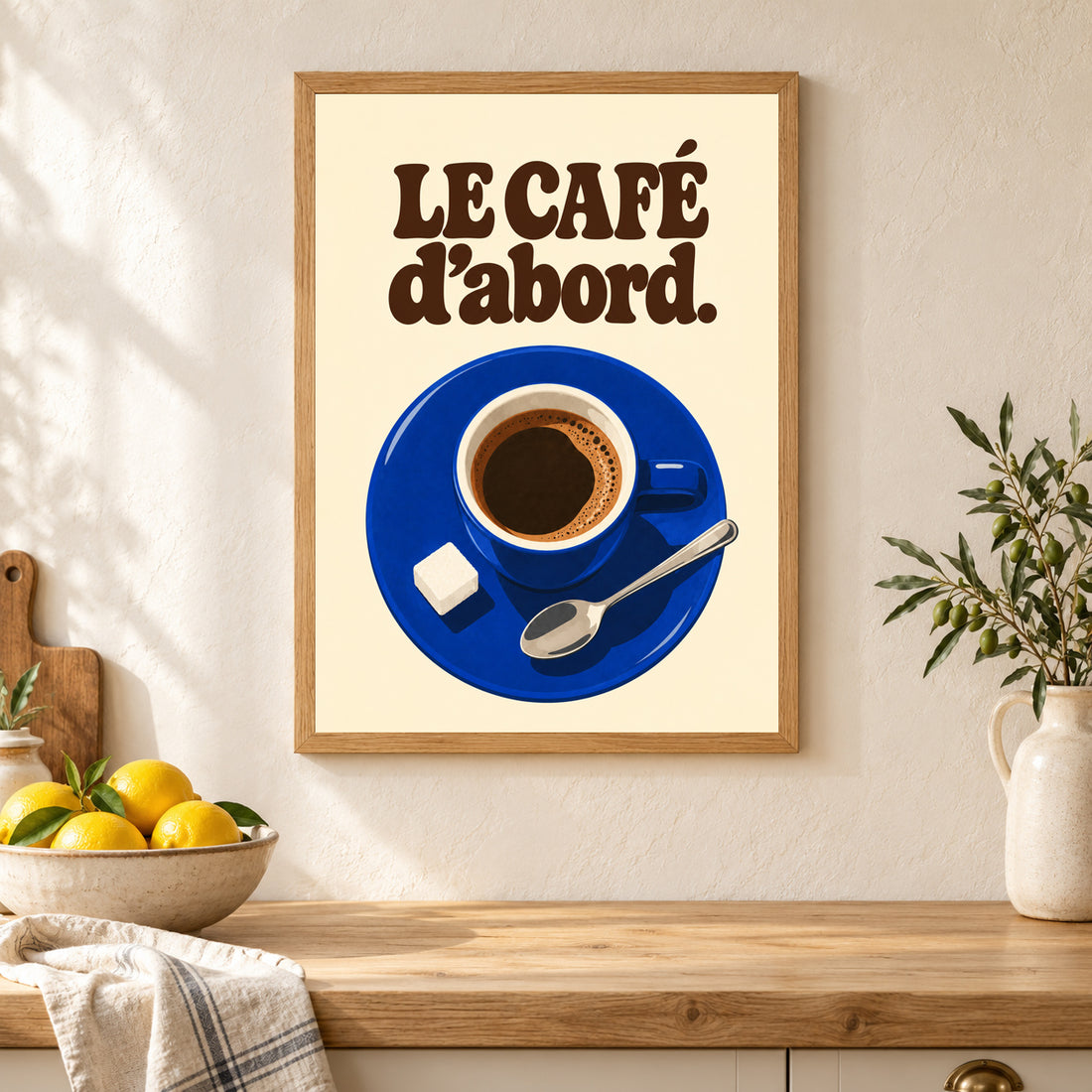 Affiche cuisine – Le café d’abord — mise en situation