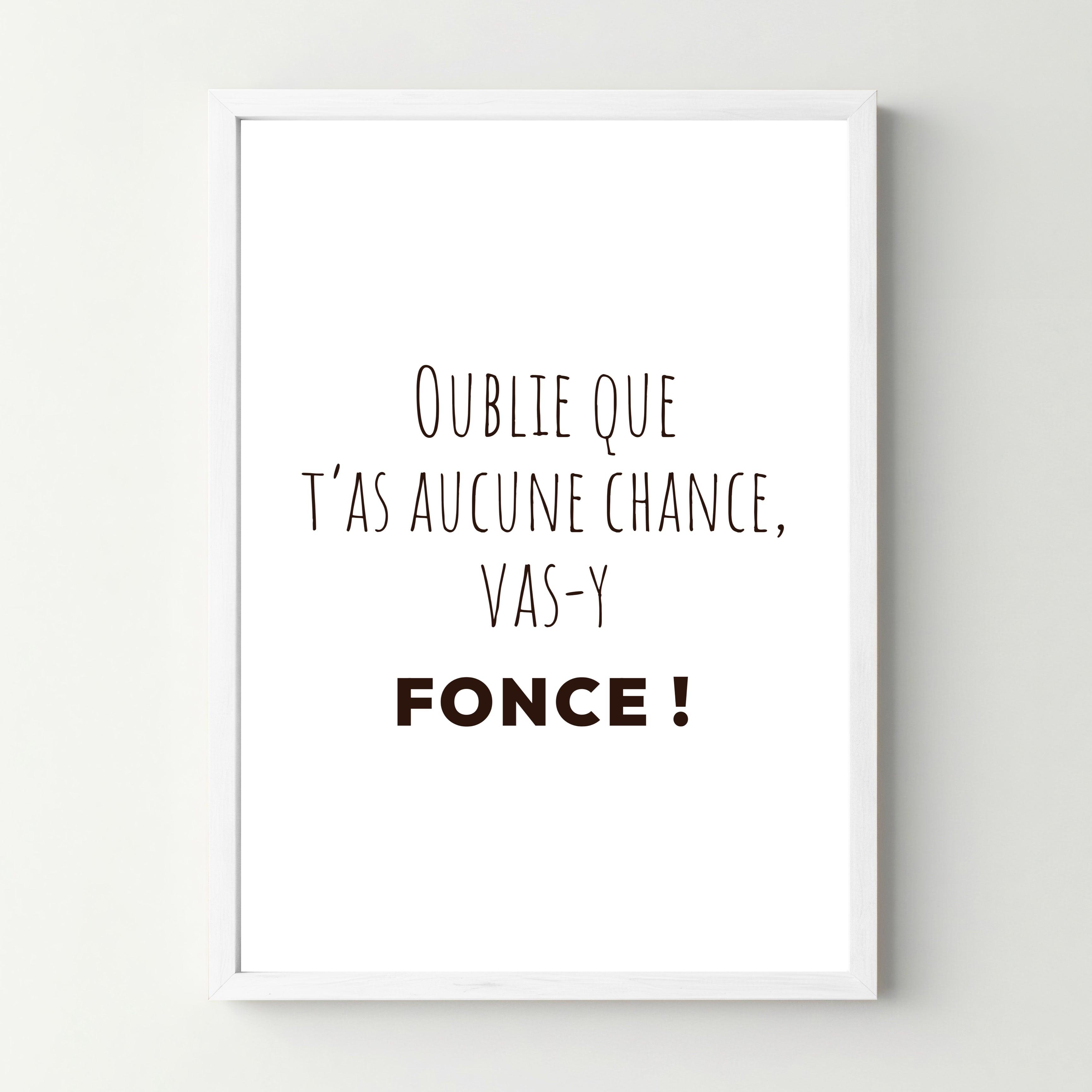 Affiche citation "Oublie que t&