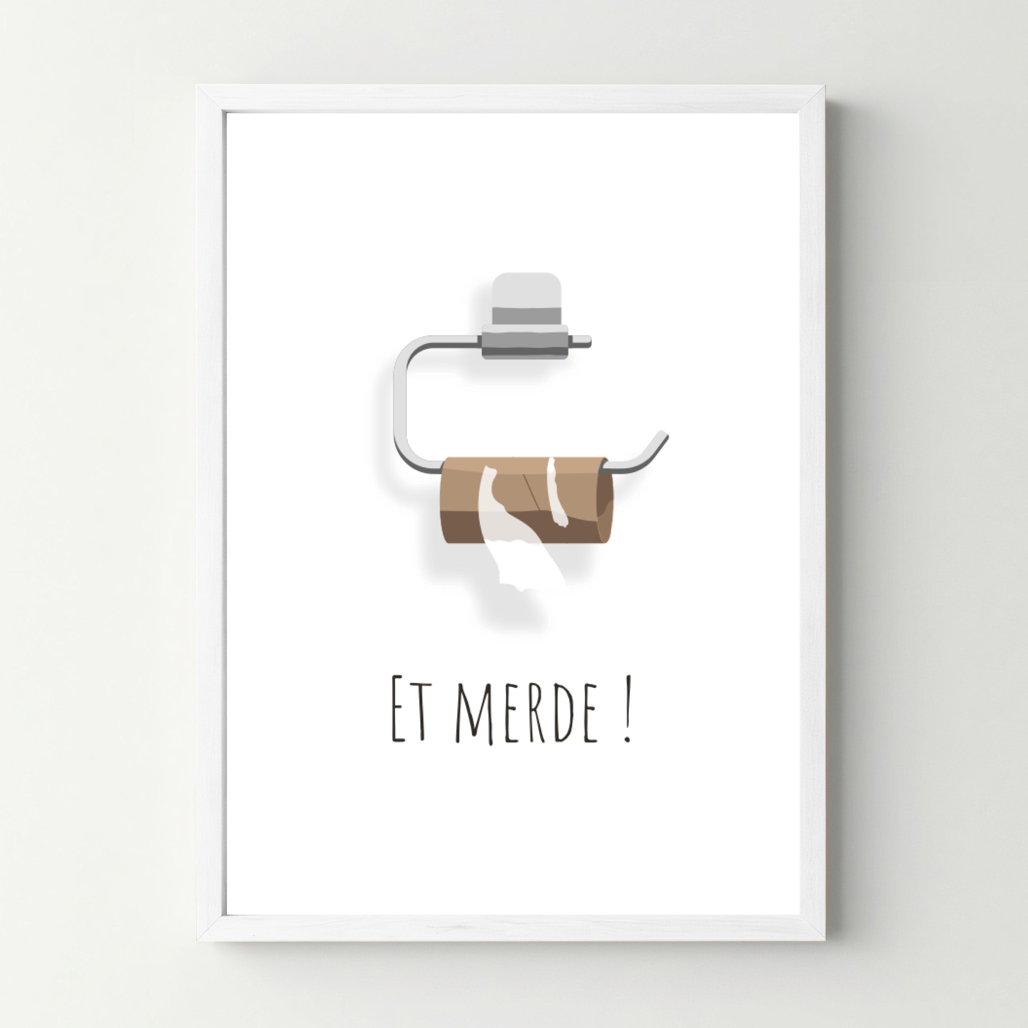 Affiche WC humour "Et Merde !" - cestfrancais.fr