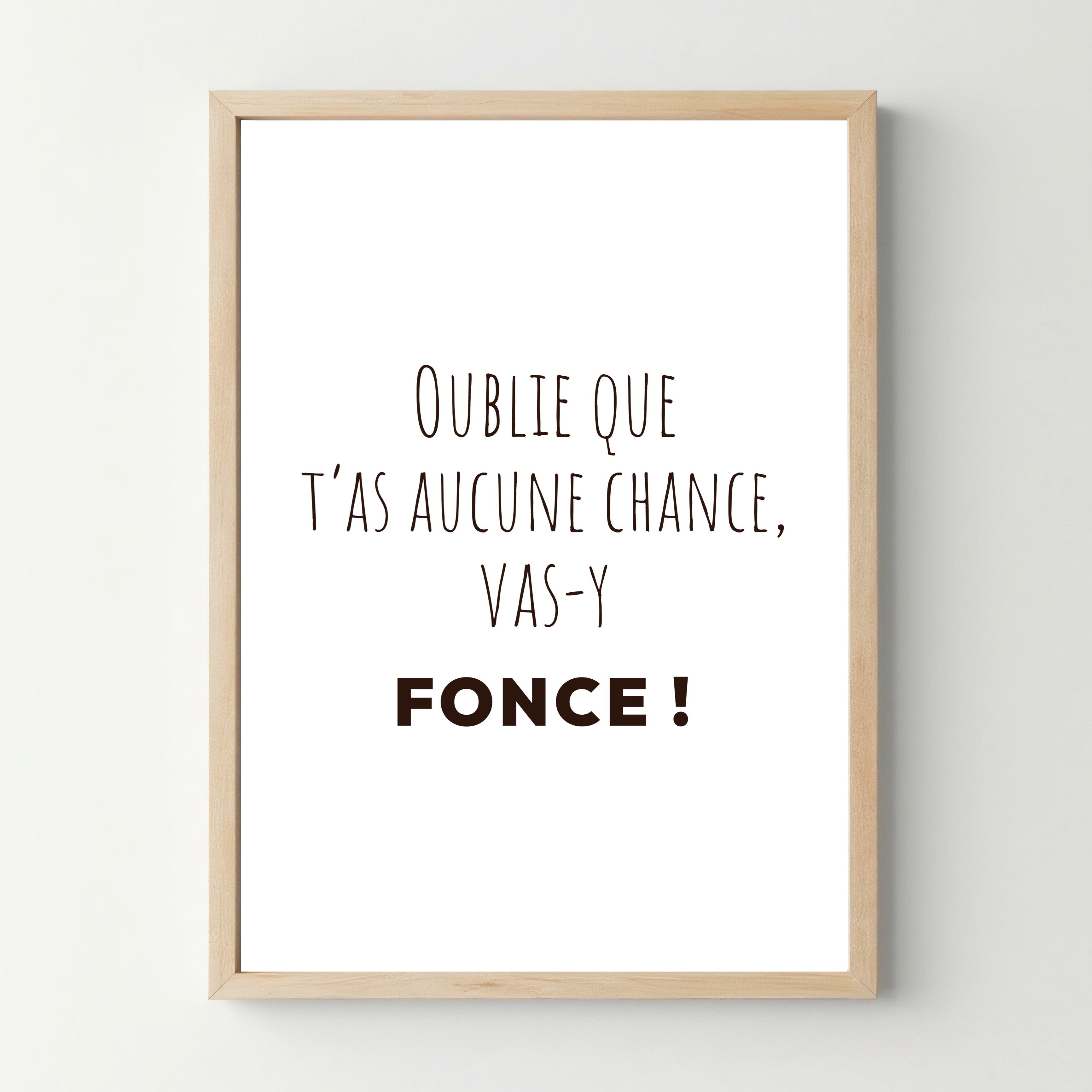 Affiche citation "Oublie que t&