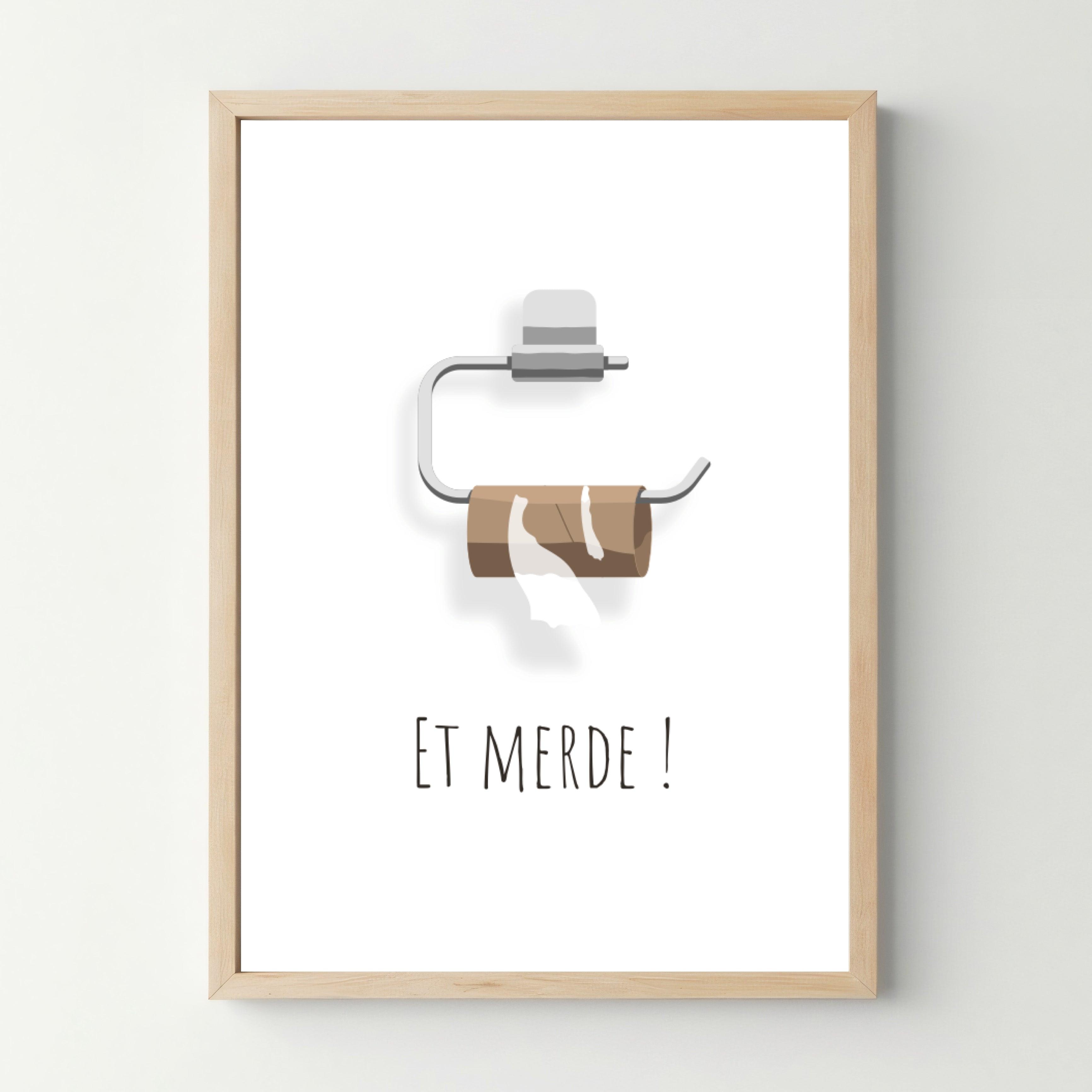 Affiche WC humour "Et Merde !" - cestfrancais.fr