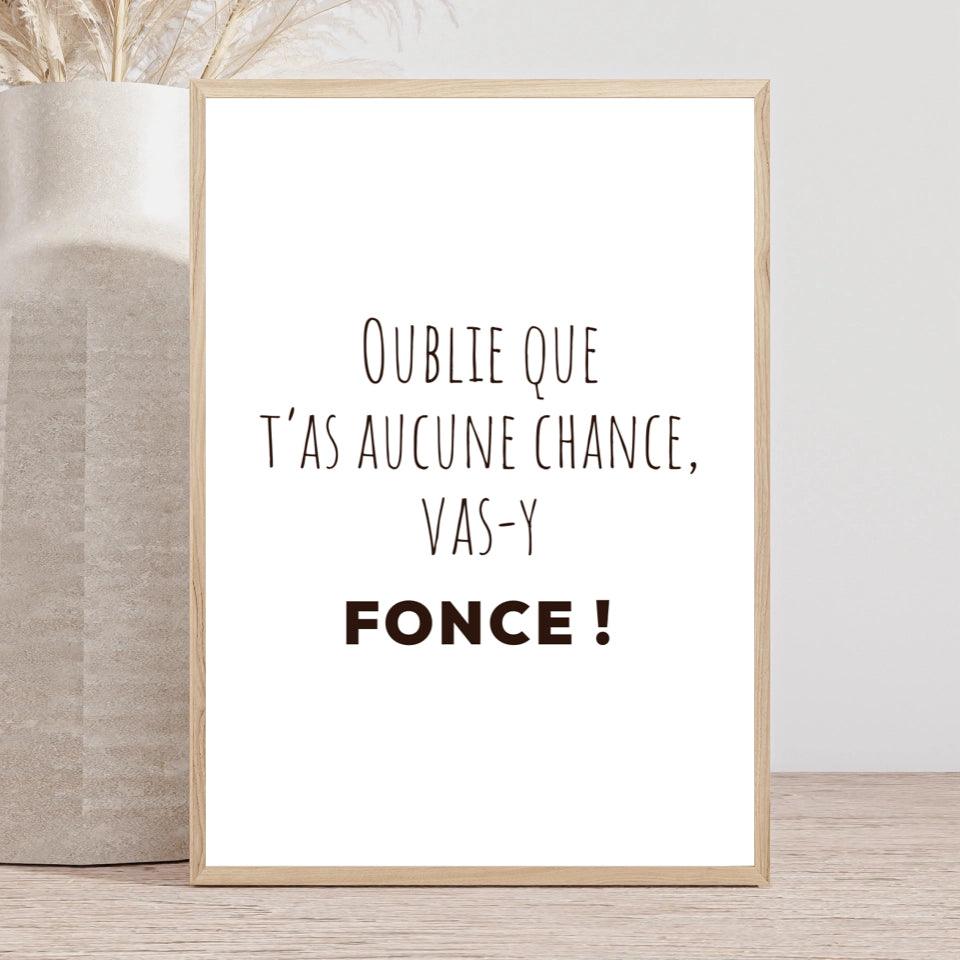Affiche citation "Oublie que t&