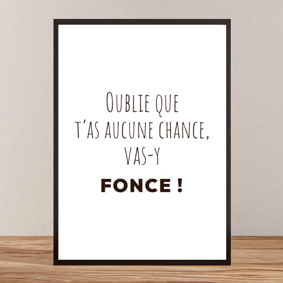 Affiche citation "Oublie que t&