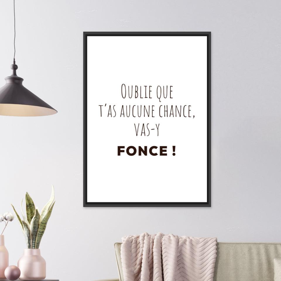 Affiche citation "Oublie que t&