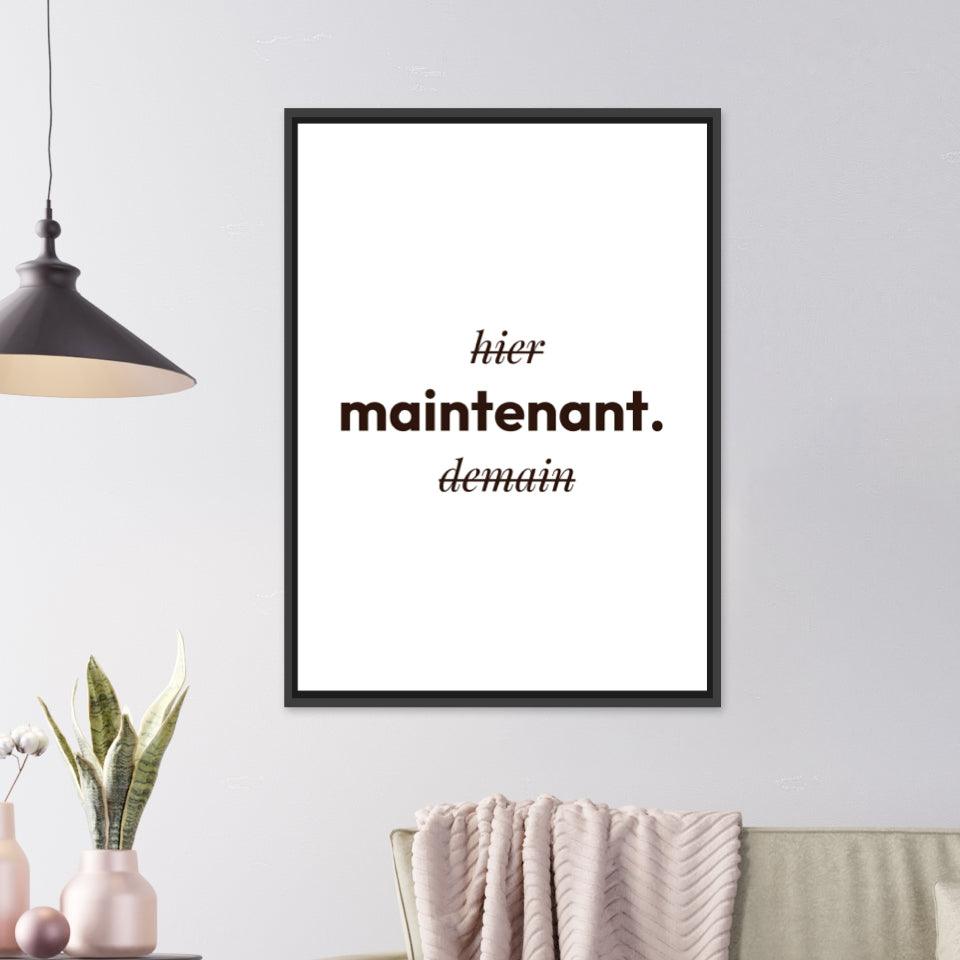 Affiche motivante "Maintenant !" - Poster - cestfrancais.fr