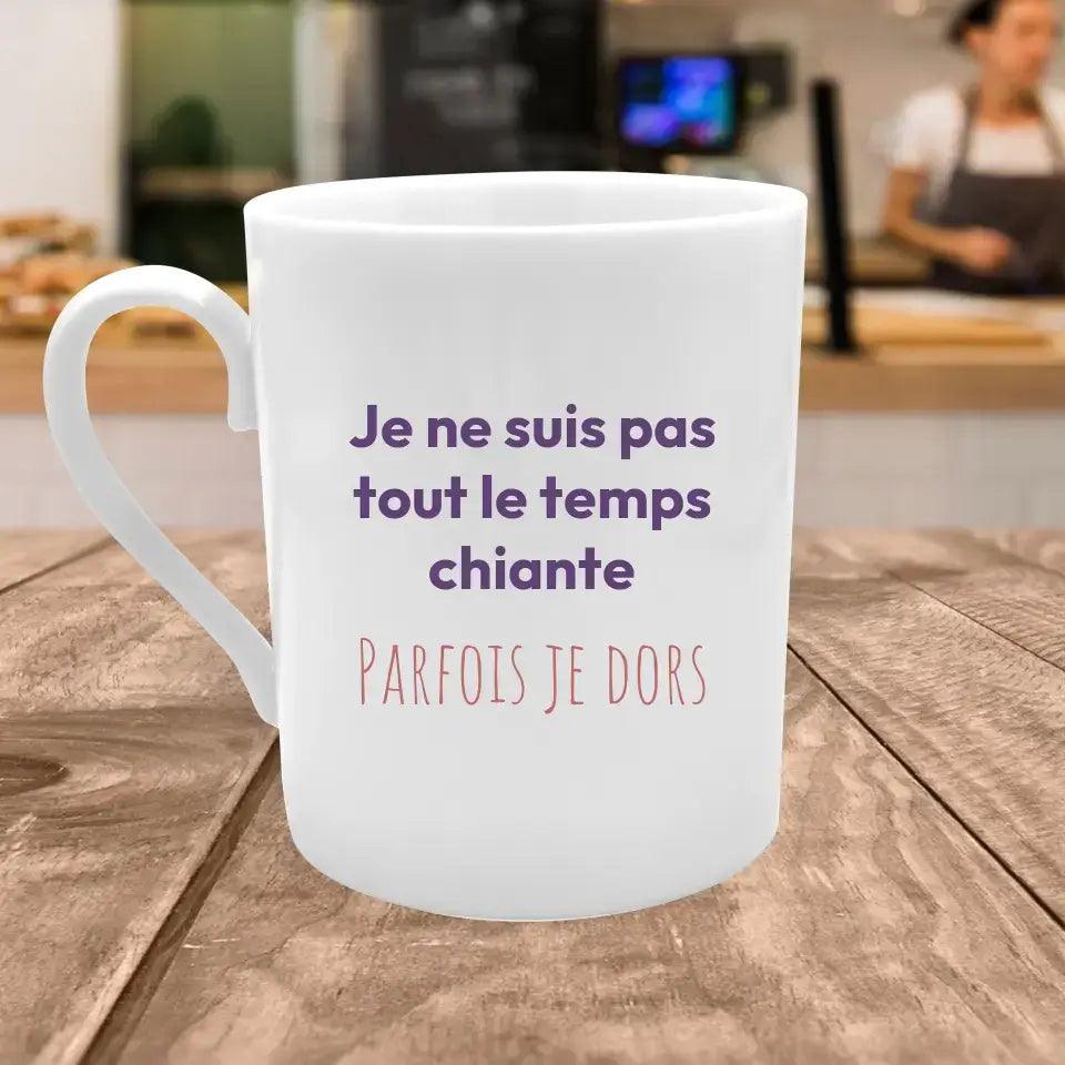 Mug &quot;Je ne suis pas tout le temps chiante&quot; - cestfrancais.fr