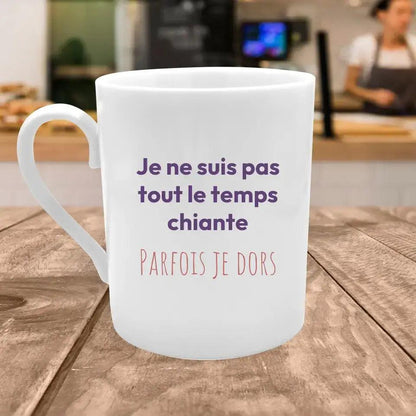 Mug &quot;Je ne suis pas tout le temps chiante&quot; - cestfrancais.fr