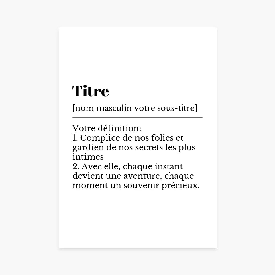 Affiche personnalisée style dictionnaire, texte noir sur fond blanc, cadeau original.