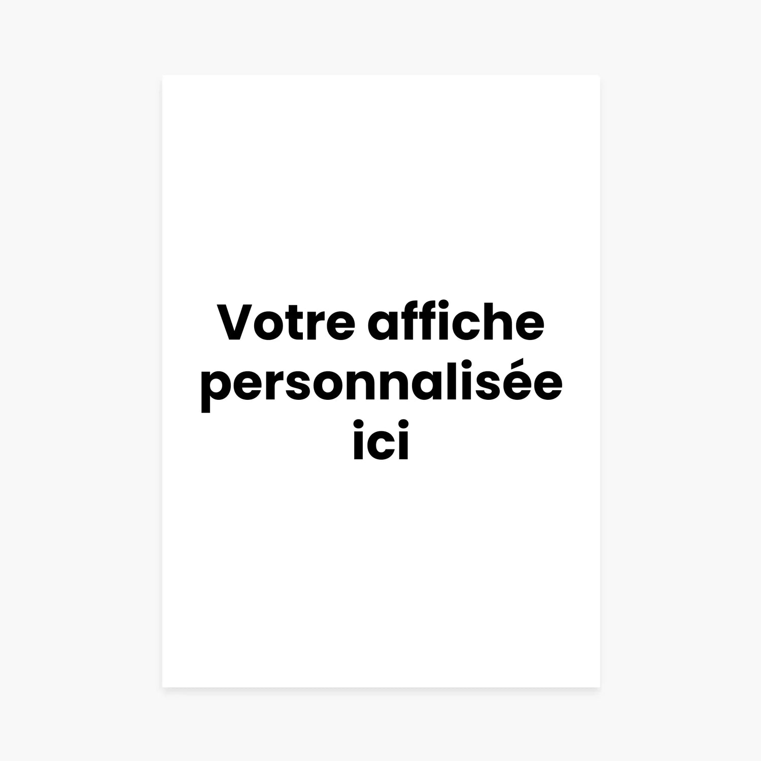 Affiche personnalisée à créer, fond blanc, texte noir, idée cadeau unique