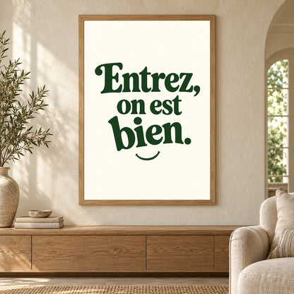 Affiche citation – Entrez, on est bien — mise en situation