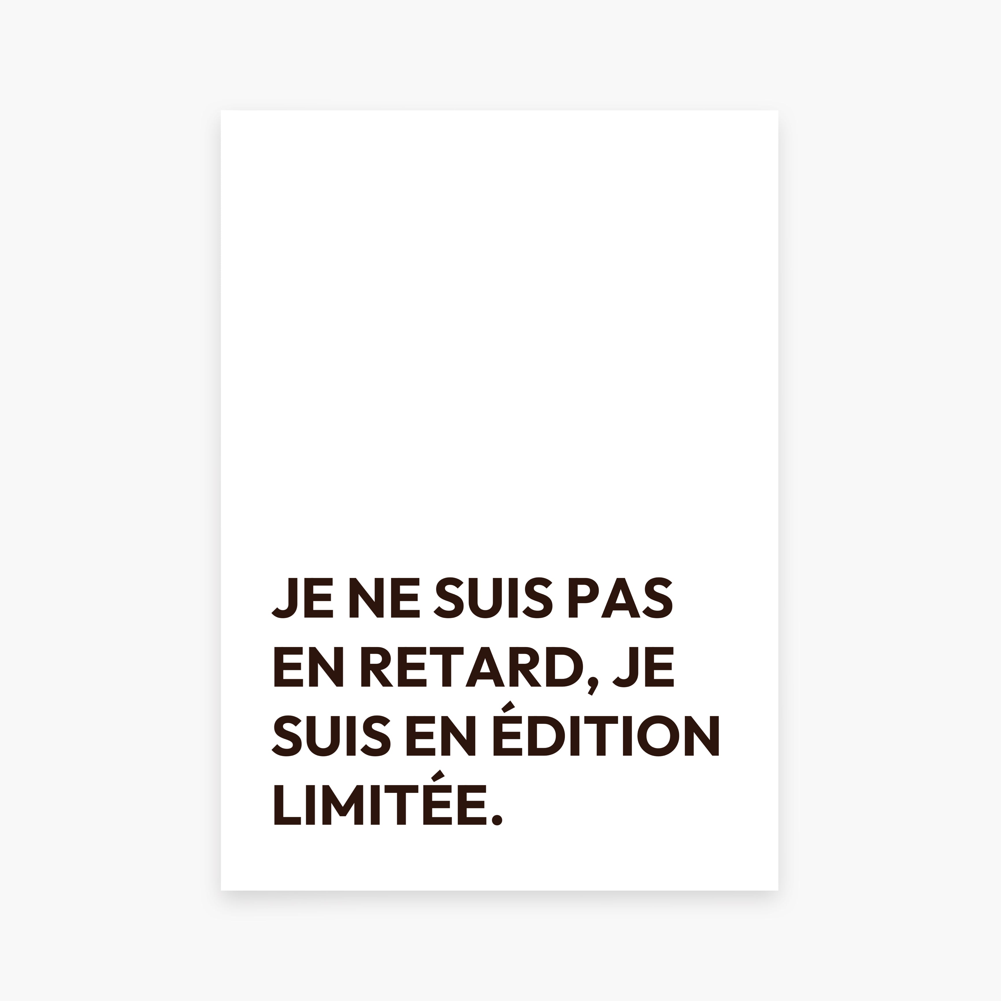 Affiche citation humoristique - Je ne suis pas en retard... - cestfrancais.fr