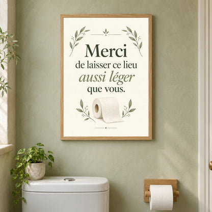 Affiche WC citation – Merci de laisser ce lieu aussi léger que vous – mise en situation dans des toilettes, cadre vendu selon l’option choisie