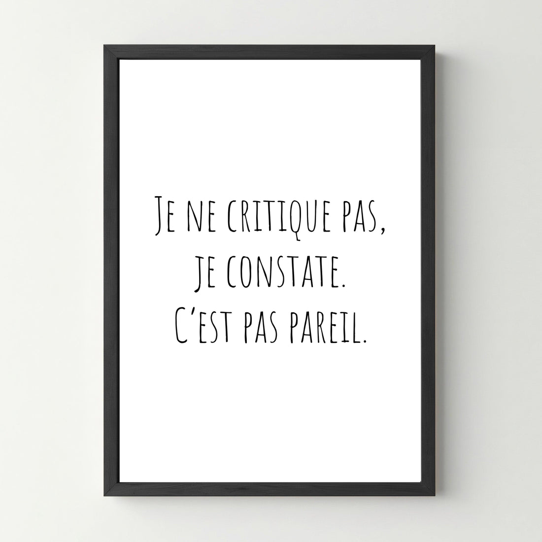 Affiche &quot;Je ne critique pas&quot; - cestfrancais.fr