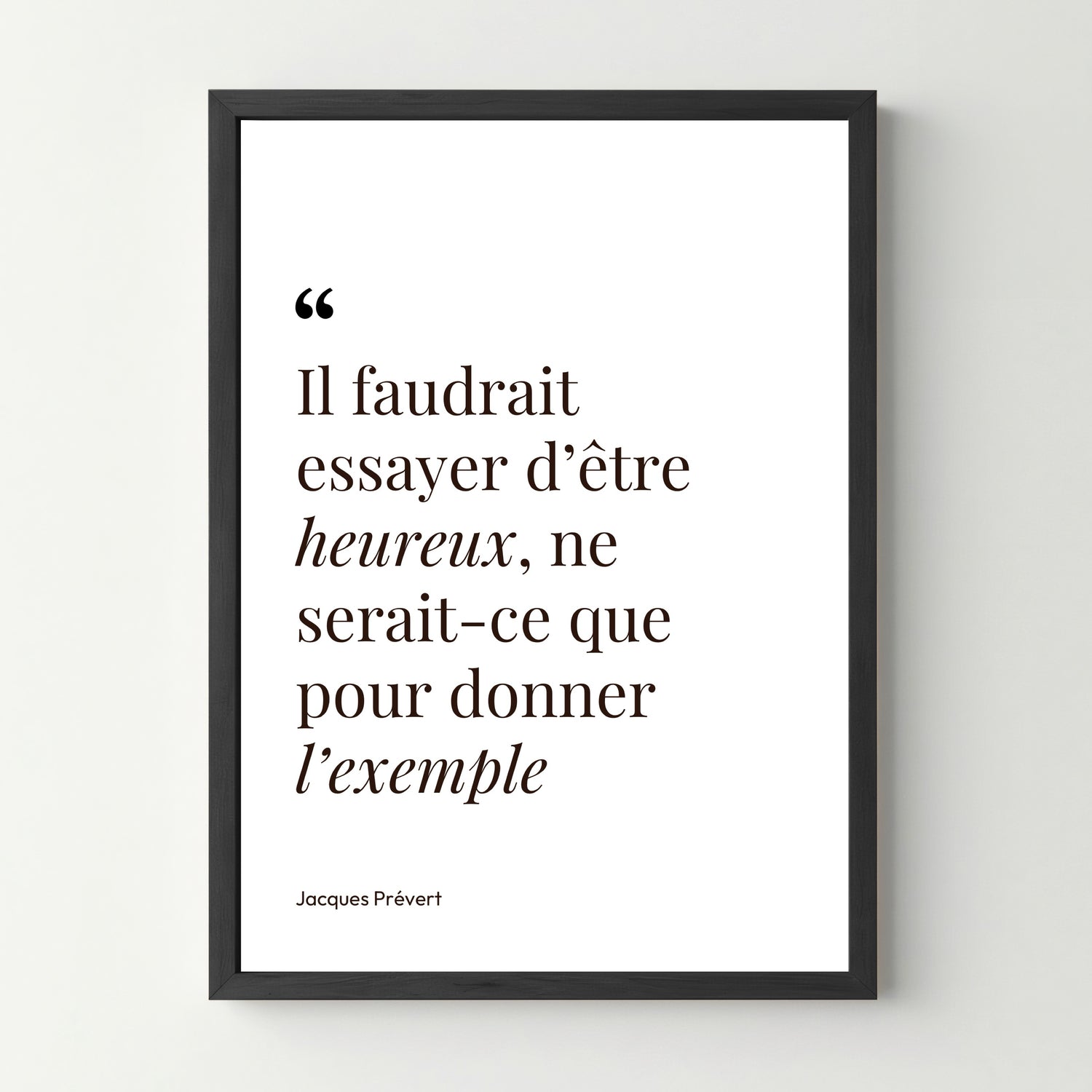 Affiche citation - Il faudrait essayer d&