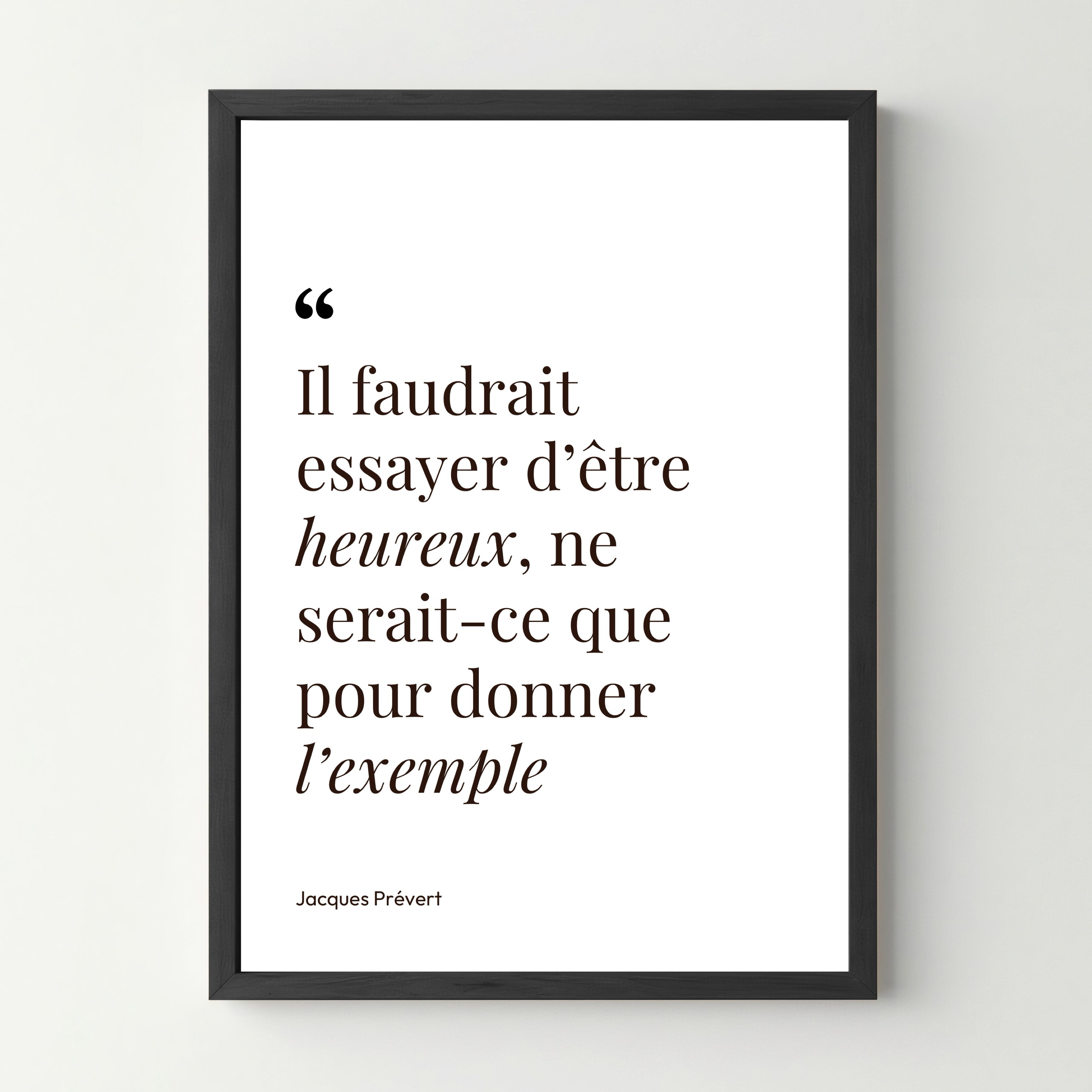 Affiche citation - Il faudrait essayer d&