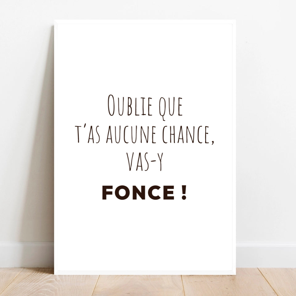 Affiche citation &quot;Oublie que t&