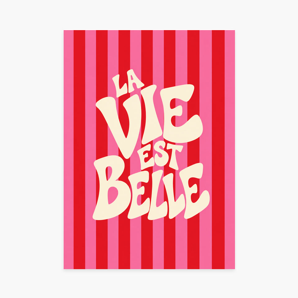 Affiche La vie est belle — rayures rouges et roses — sans cadre