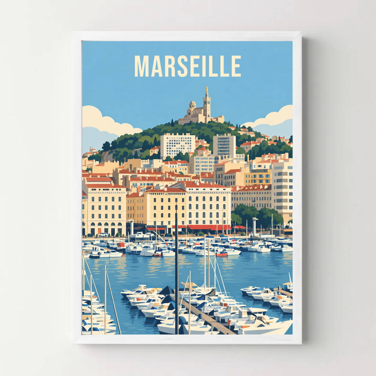 Affiche ville - Marseille, le Vieux-Port et la Bonne Mère – cadre blanc